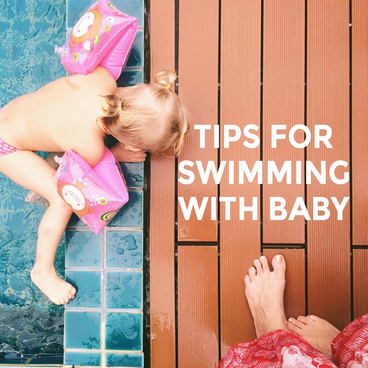 Tips for Swimming with Baby - Wear Lark